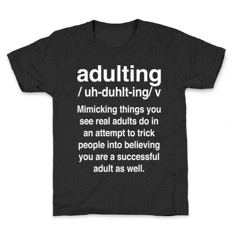 Adulting Definition Kids T-Shirt