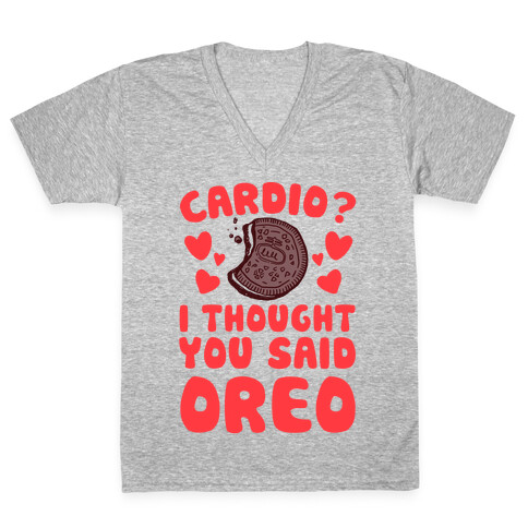 Cardio? I Thought You Said Oreo V-Neck Tee Shirt