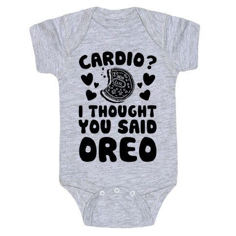 Cardio? I Thought You Said Oreo Baby One-Piece