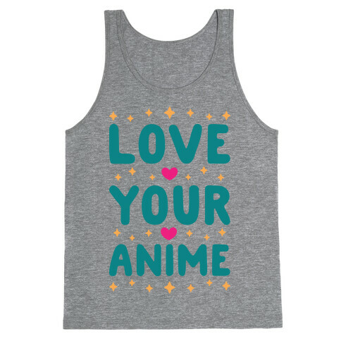 Love Your Anime Tank Top