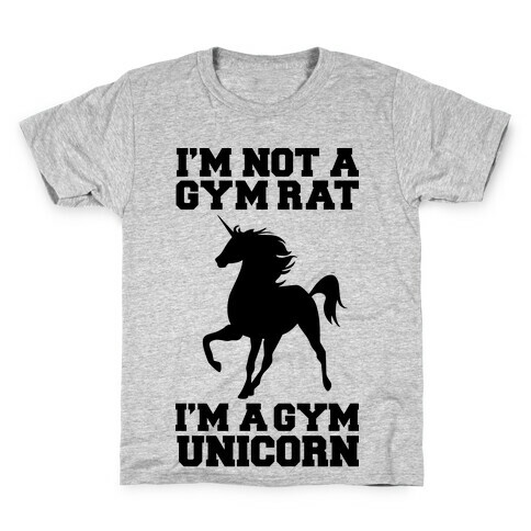 I'm Not A Gym Rat I'm A Gym Unicorn Kids T-Shirt