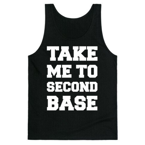 Take Me To Second Base Tank Top