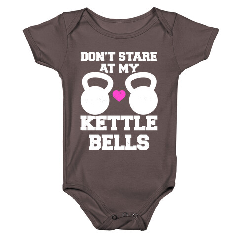 Don't Stare At My Kettlebells Baby One-Piece