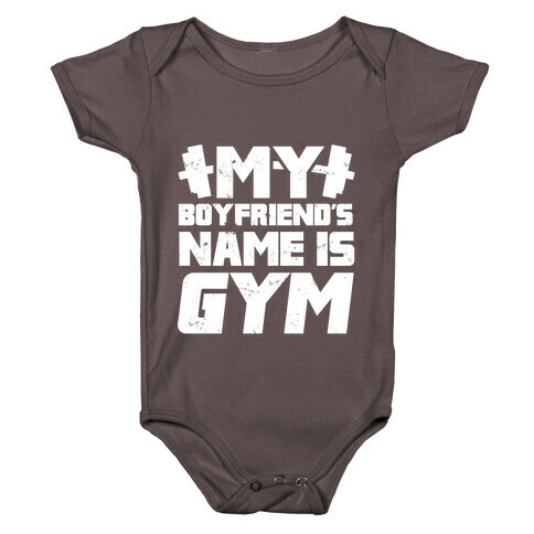 My Boyfriend's Name Is Gym Baby One-Piece