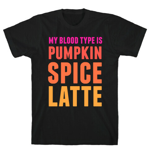 My Blood Type T-Shirt