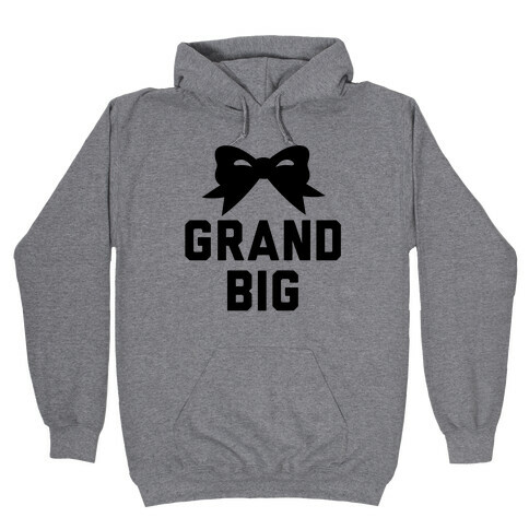 Grand Big Hooded Sweatshirt