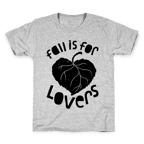 Fall Is For Lovers Kids T-Shirt