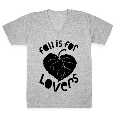 Fall Is For Lovers V-Neck Tee Shirt