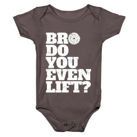 Bro Do You Even Lift? Baby One-Piece