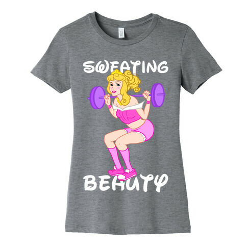 Sweating Beauty Womens T-Shirt