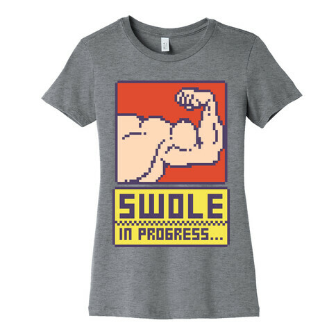 Swole In Progress Womens T-Shirt