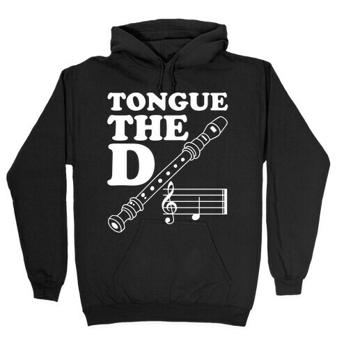 Tongue The D Hooded Sweatshirt