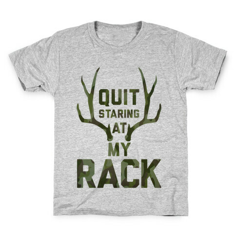 Quit Staring At My Rack (Camo) Kids T-Shirt
