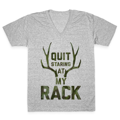 Quit Staring At My Rack (Camo) V-Neck Tee Shirt