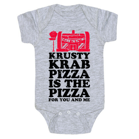 Krusty Krab Pizza Is The Pizza For You and Me Baby One-Piece