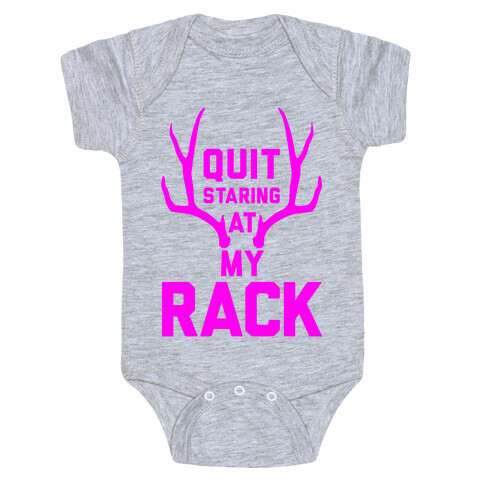 Quit Staring At My Rack (High Visibility) Baby One-Piece