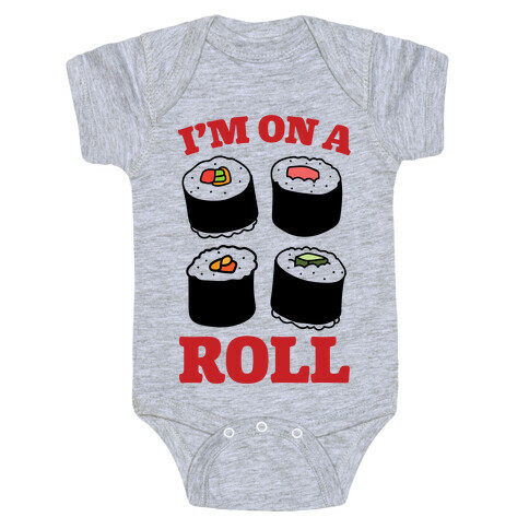 I'm On A Roll Sushi Baby One-Piece