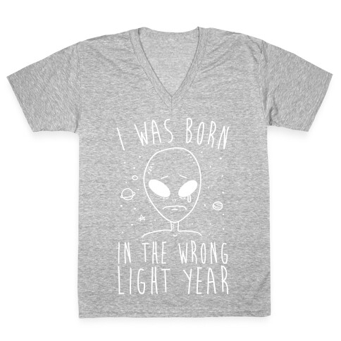 I Was Born In The Wrong Light Year V-Neck Tee Shirt