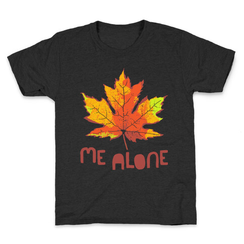 Leaf Me Alone Kids T-Shirt