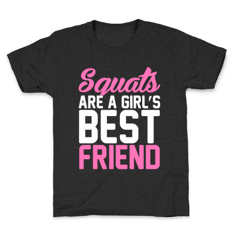 Squats Are A Girls Best Friend Kids T-Shirt