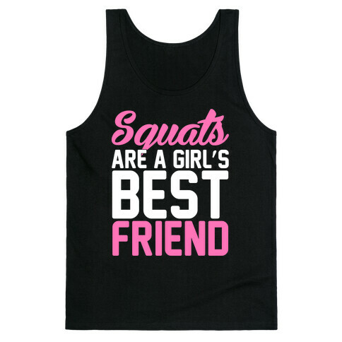 Squats Are A Girls Best Friend Tank Top