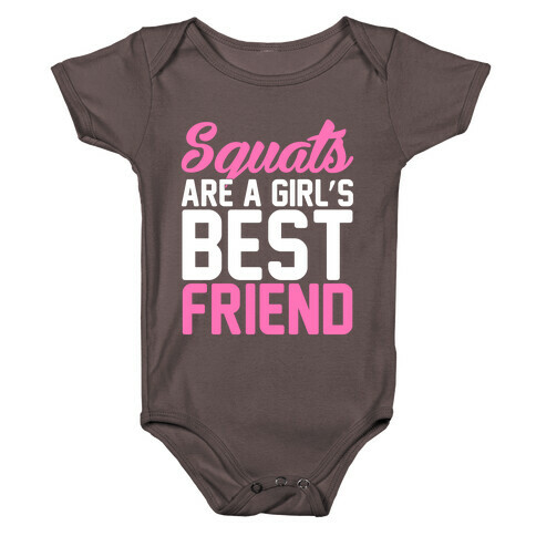 Squats Are A Girls Best Friend Baby One-Piece
