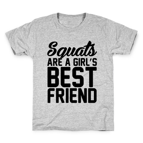 Squats Are A Girls Best Friend Kids T-Shirt