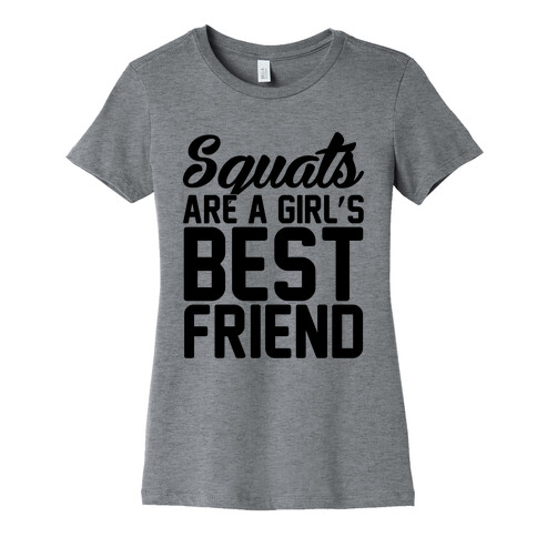 Squats Are A Girls Best Friend Womens T-Shirt