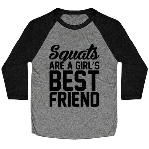 Squats Are A Girls Best Friend Baseball Tee