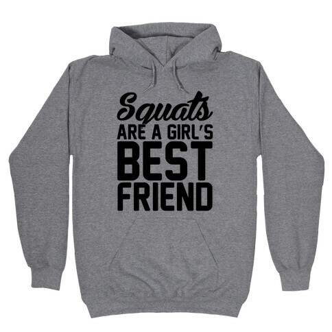 Squats Are A Girls Best Friend Hooded Sweatshirt
