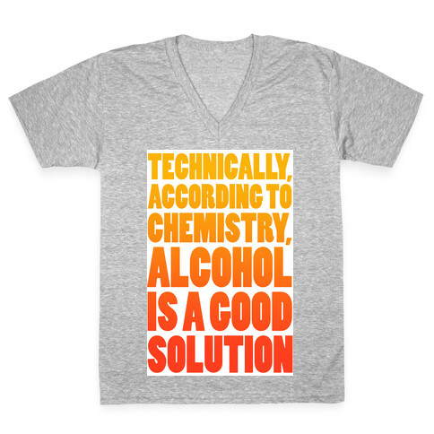 Alcohol is a Solution V-Neck Tee Shirt