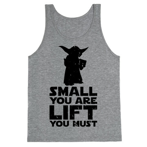 Small You Are Lift You Must Tank Top