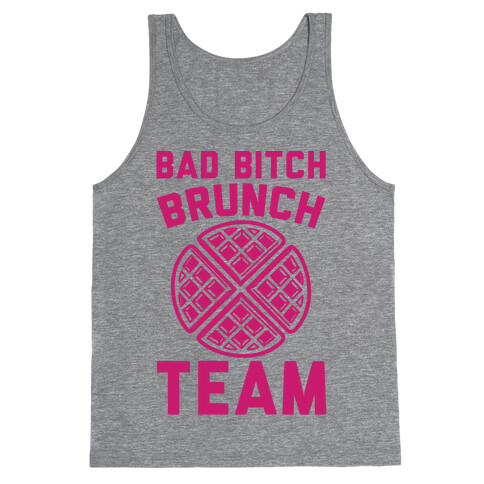 Bad Bitch Brunch Team Tank Top