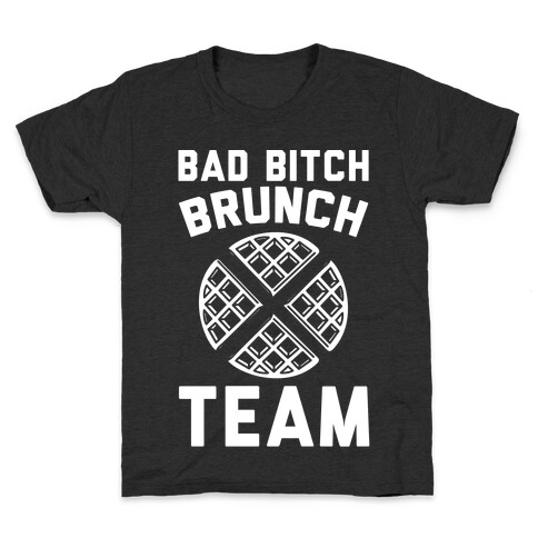 Bad Bitch Brunch Team Kids T-Shirt