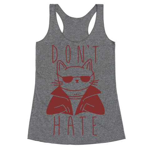 Don't Hate Racerback Tank Top