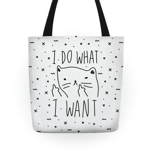 I Do What I Want Cat Tote