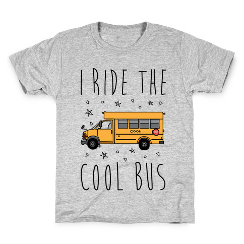 I Ride The Cool Bus Kids T-Shirt