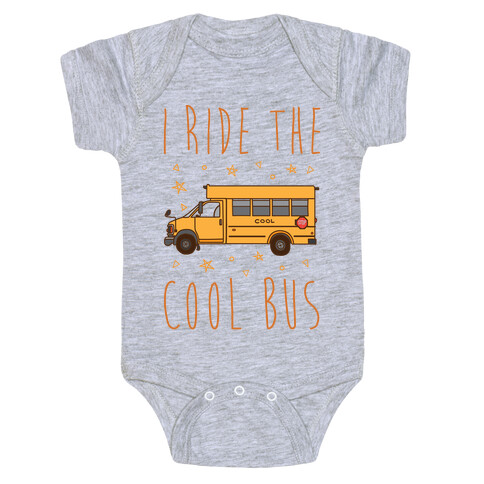 I Ride The Cool Bus Baby One-Piece