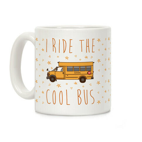 I Ride The Cool Bus Coffee Mug