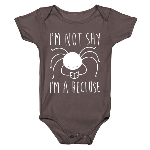 I'm Not Shy I'm A Recluse Baby One-Piece