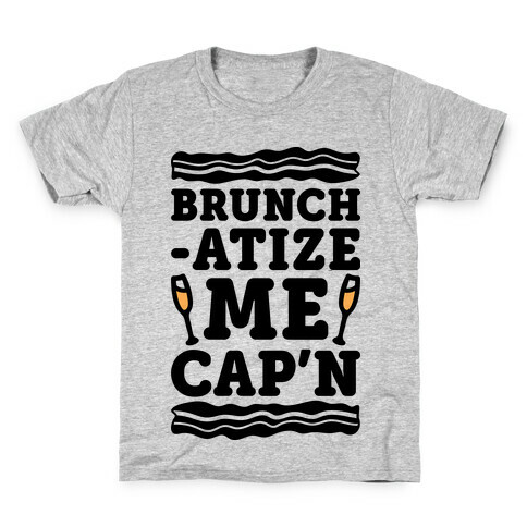 Brunchatize Me Cap'n Kids T-Shirt