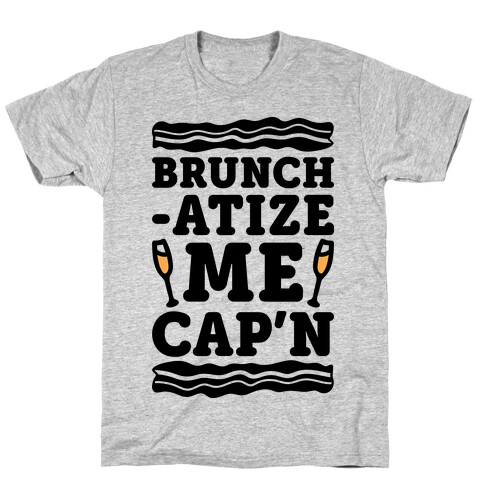 Brunchatize Me Cap'n T-Shirt