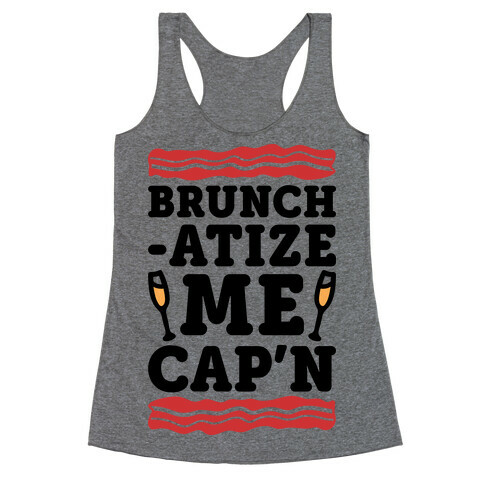 Brunchatize Me Cap'n Racerback Tank Top