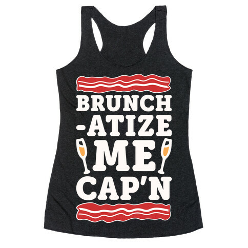 Brunchatize Me Cap'n Racerback Tank Top