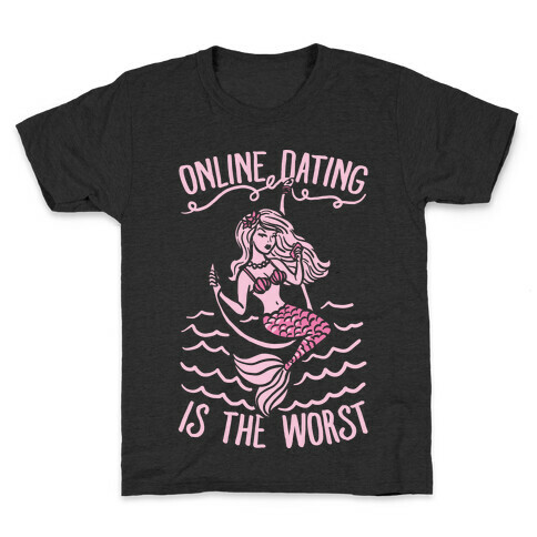Online Dating Is The Worst Kids T-Shirt