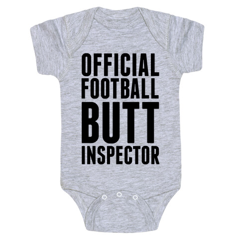 Official Football Butt Inspector Baby One-Piece