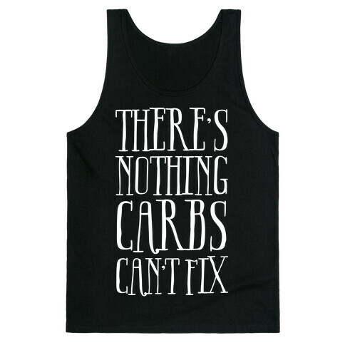 There's Nothing Carbs Can't Fix Tank Top