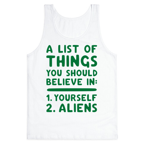 A List Of Things You Should Believe In Tank Top