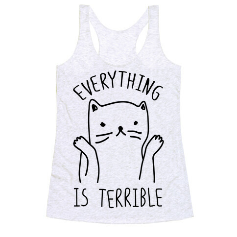 Everything Is Terrible Racerback Tank Top