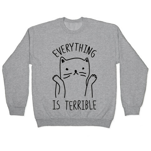 Everything Is Terrible Pullover